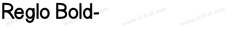 Reglo Bold字体转换